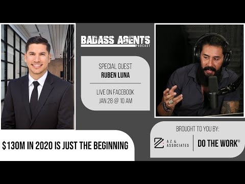 Badass Agents Podcast with A.Z. Araujo - $130M In 2020 Is Just The Beginning