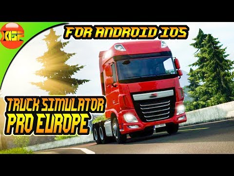 Truck Simulator Pro europe 2018 (Mageek apps and games) All you need to know!