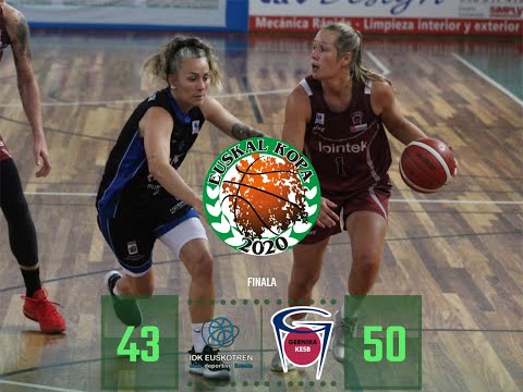 2020 EUSKAL KOPA FEMENINA (Finala): IDK Euskotren - Lointek Gernika Bizkaia
