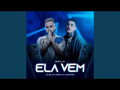 Ela Vem (Remix)