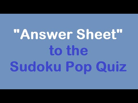 Sudoku Primer 305 - 'Answer Sheet' to the Pop Quiz