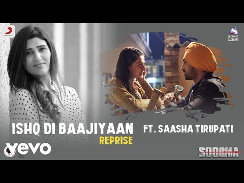 Ishq Di Baajiyaan - Reprise Best Video - Soorma|Diljit,Taapsee Pannu|Shashaa Tirupati