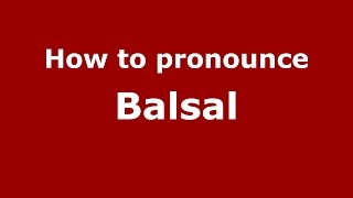 How to pronounce Balsal