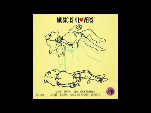 CC PREMIERES: Juany Bravo - Real High (DuBeats Remix) [Music Is 4 Lovers]