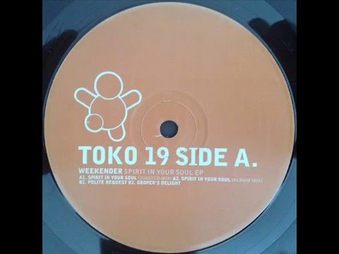 Weekender  -  Spirit In Your Soul (Album Mix)