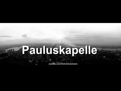 How to pronounce Pauluskapelle in German - Perfectly