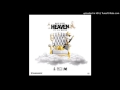 Raw Dizzy Ft Lil Wayne Heaven Official Audio