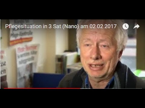 Pflegesituation in 3 Sat (Nano) am 02 02 2017