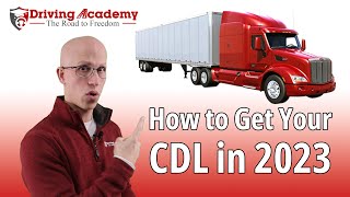 How to Get a CDL in 2023 - Will the Process Change?