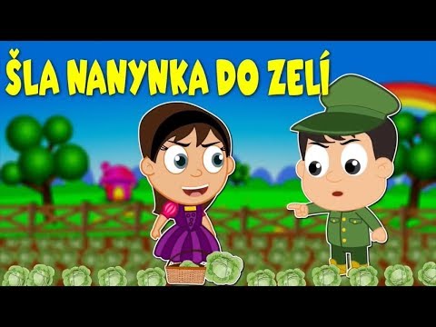 Šla Nanynka do zelí - Písničky pro děti a nejmenší - 30 min. zpívánky