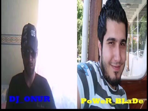 MaSTeRBeLa dan DJ_ONUR ve PoWeR_BLaDe özel