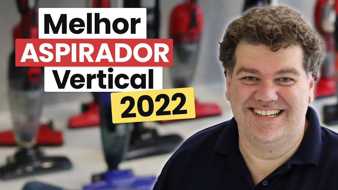 Os 9 MELHORES ASPIRADORES DE PÓ VERTICAIS DE 2022