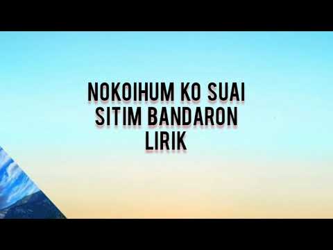 nokoihum ko suai - sitim bandaron / lirik cover