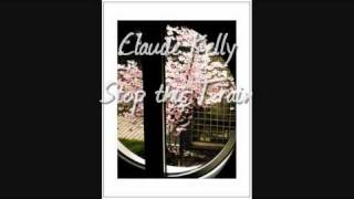 Claude Kelly - Stop This Train