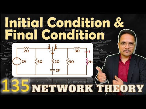 Initial Condition and Final Condition of Electrical Elements