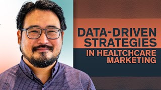 Reinventing Healthcare Marketing with Data-Driven Strategies, ft. Andrew Chang, Summit Health