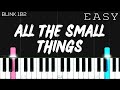 Blink 182 All The Small Things EASY Piano Tutorial