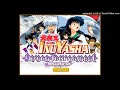 Inuyasha Demon Tourament Main Theme