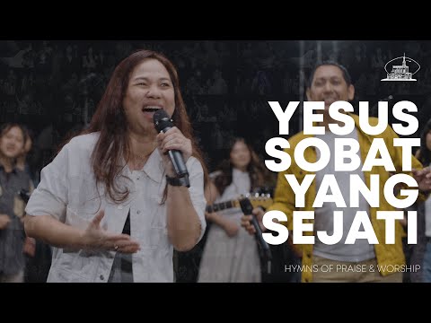 Yesus Sobat yang Sejati | Hymns of Praise & Worship (Live Recording)