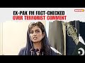 Ex Pak FM Hina Rabbani Khar Fact Checked Live For Calling Terrorist Common Man NewsX