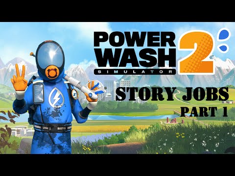 PowerWash Simulator 2 - Story Jobs - Part 1