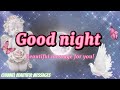 Beautiful Goodnight Message For WhatsApp May Peace Of God Strengthen Your Heart That Night