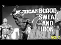 Blood, Sweat, and Iron | Volume 7 | Derek Lunsford's Olympia Homestretch