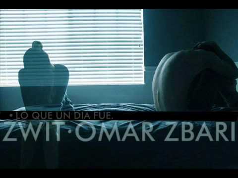 Omar Zbari & Zwit - Lo Que Un Dia Fue