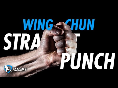 The Wing Chun Straight Punch - Everything You Need To Know!