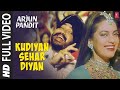 Kudiyan Sehar Diyan Full Video Song Arjun Pandit Alka Yagnik Daler Mehndi Juhi Chawla