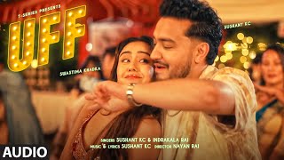 Download lagu UFF (Full Audio): Sushant KC | Swastima Khadka | Indrakala Rai | New Hindi Song | T-Series mp3 Download lagu UFF (Full Audio): Sushant KC | Swastima Khadka | Indrakala Rai | New Hindi Song | T-Series mp3