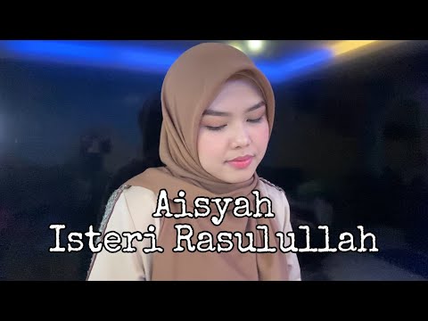 Aisyah Istri Rasulullah (cover by Sheryl Shazwanie)