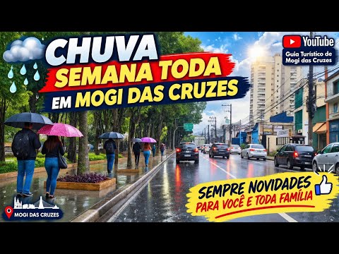 328. Semana de Muita Chuva em Mogi das Cruzes 