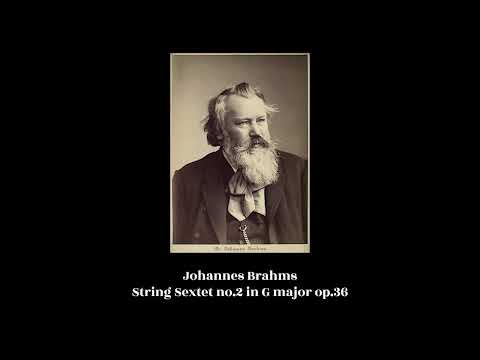 Johannes Brahms - String Sextet no.2 in G major op.36