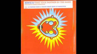 Howie B - Take your Partner by the Hand (Premier Remix)