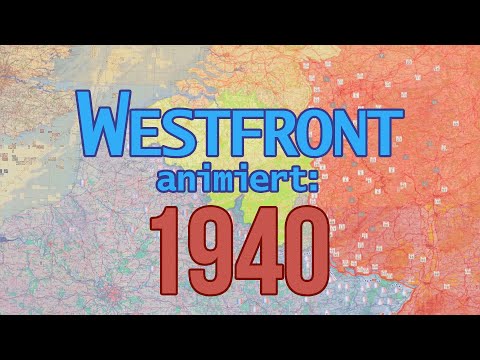 2. Weltkrieg animiert: Westfront 1940 (deutsche Version)