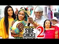 RIGHTS OF THE SIDE CHICKS SEASON 2(New Movie) Chacha Eke,Queen Nwokoye 2024 Latest Nollywood Movie