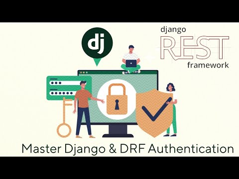 Master Authentication in Django and Django REST Framework | 2025 | Full Course