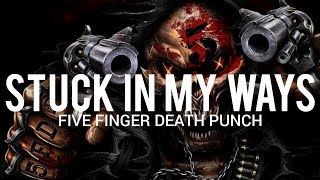 Five Finger Death Punch - Stuck In My Ways // Sub Español