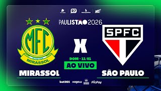 Mirassol x São Paulo | Paulistão 2026 na RECORD