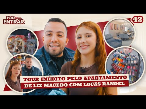 POD ENTRAR: Tour inédito pelo apartamento de Liz Macedo com Lucas Rangel