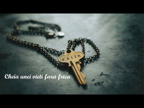 Cheia unei vieți fără frică! Text: Fapte 4