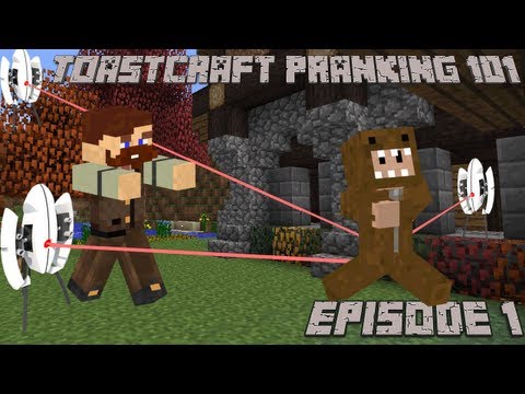 ToastCraft Pranking 101 - Episode 1: Are you still there?