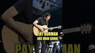 Download lagu PAY - AKU INGIN DAMAI mp3