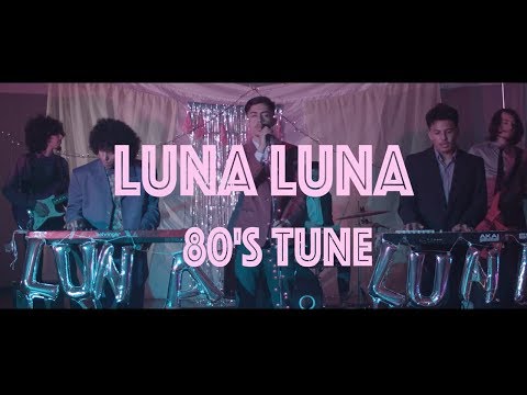 Luna Luna - 80's Tune (Official Music Video)