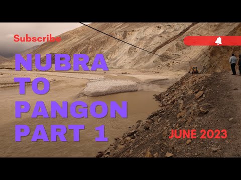"4K "Nubra to Pangong Part 1 - Leh Ladakh June 2023