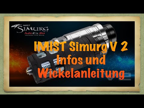 IMIST SIMURG V2 Wickelanleitung und Infos