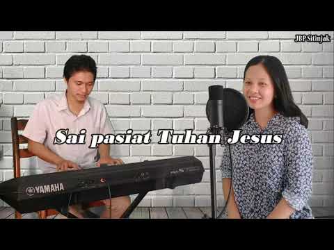 Sai Pasiat Tuhan Jesus (Buku Ende 392) | JBP Sitinjak Ft  Mayunita Siahaan