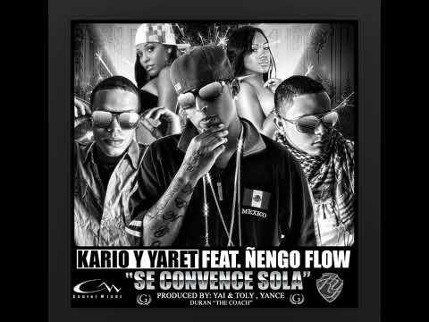 Se Convence Sola - ( Kario Y Yaret Feat. Nengo Flow )