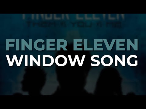 Window Song - Finger Eleven